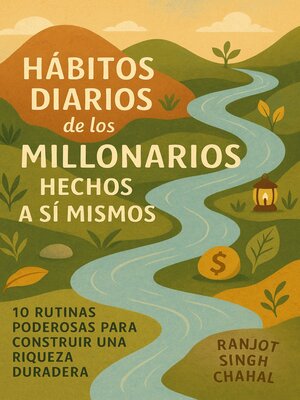 cover image of Hábitos Diarios de los Millonarios Hechos a Sí Mismos